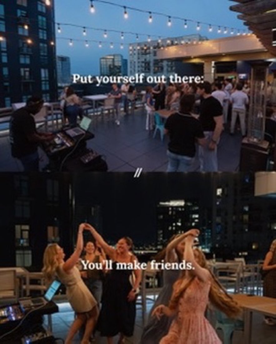 Put yourself out there — you'll make friends